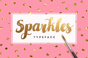 Sparkles Brush Font + Foil Texture Font Download