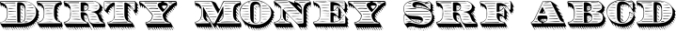 Dirty Money SRF Font Preview