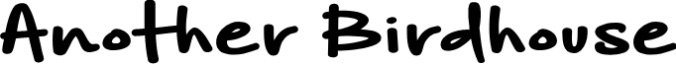 Another Birdhouse Font Preview
