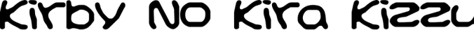Kirby No Kira Kizzu BRK Font Preview