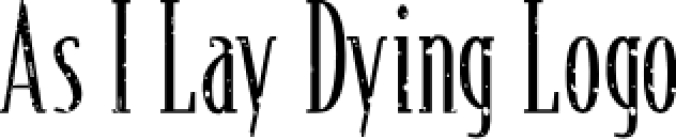 As I Lay Dying Log Font Preview
