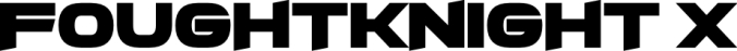 FoughtKnight X Font Preview