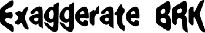 Exaggerate BRK Font Preview