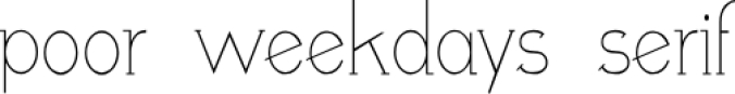 Poor weekdays serif Font Preview