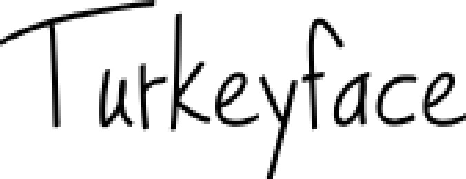 Turkeyface Font Preview