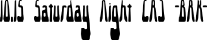 10.15 Saturday Night (BRK) Font Preview