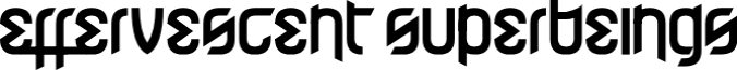 Effervescent Superbeings Font Preview