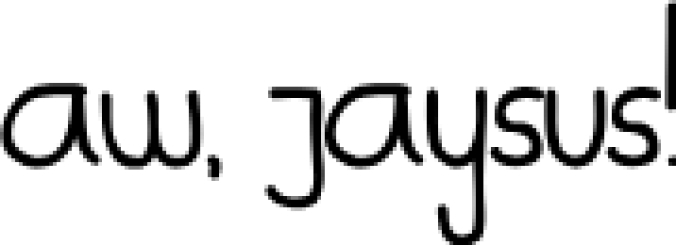 Aw, Jaysus! Font Preview