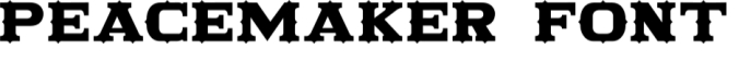 Peacemaker Font Preview