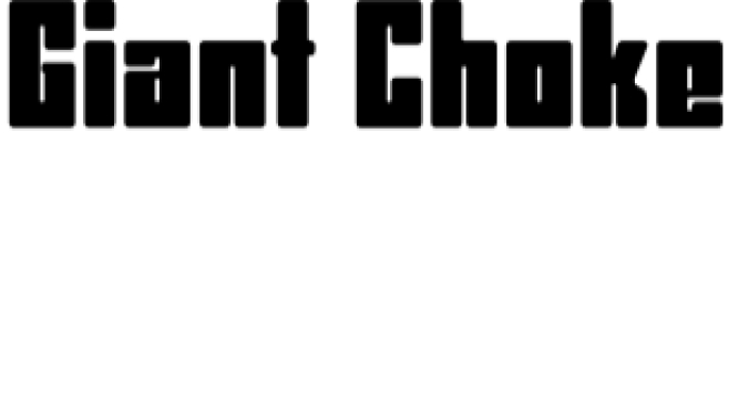 Giant Choke Font Preview