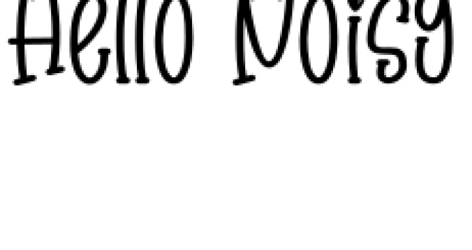 Hello Noisy Font Preview