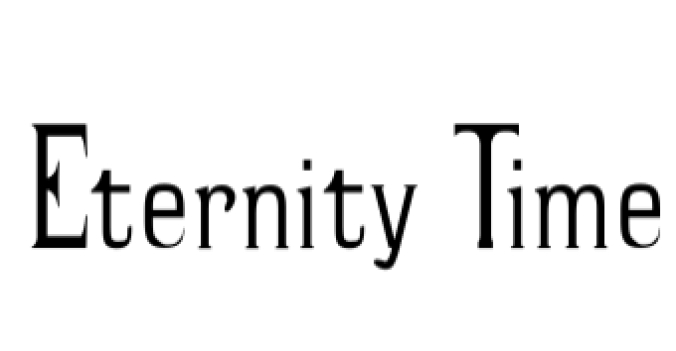 Eternity Time Font Preview