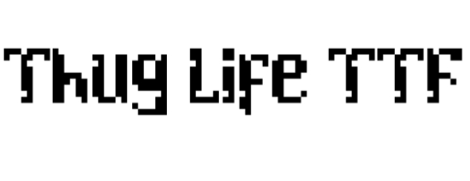 Thug Life Font Preview