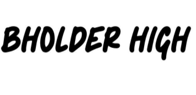 Bholder High Font Preview