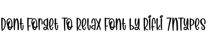 Don't Forget to Relax Font Preview