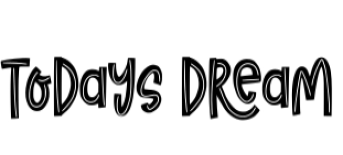 Todays Dream Font Preview