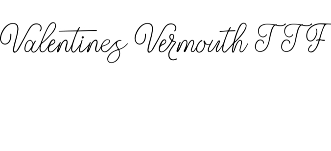 Valentine's Vermouth Font Preview