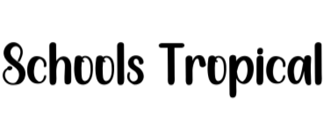 Schools Tropical Font Preview