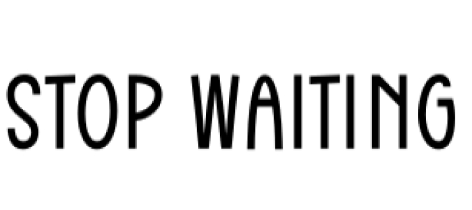 Stop Waiting Font Preview