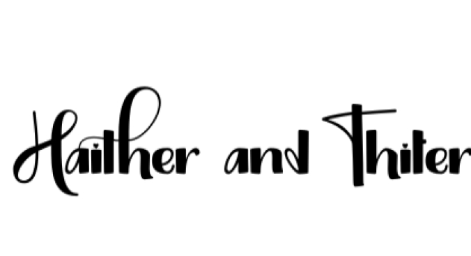 Haither and Thiter Font Preview