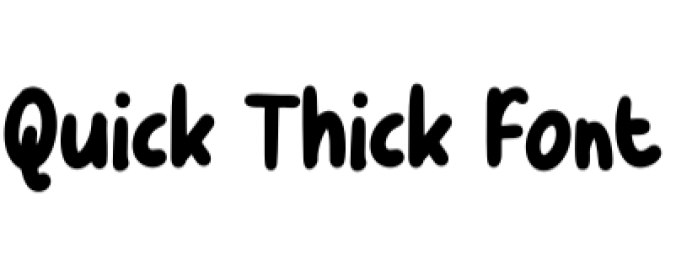 Quick Thick Font Preview