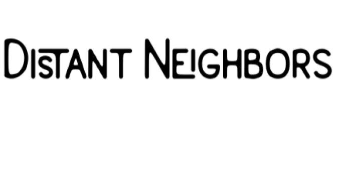 Distant Neighbors Font Preview