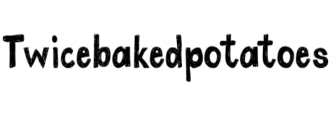 Twice Bake Potatoes Font Preview
