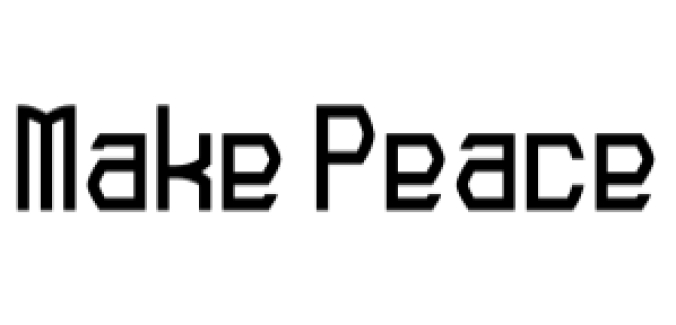Make Peace Not War Font Preview