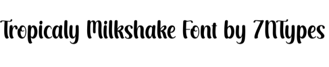 Tropicaly Milkshake Font Preview