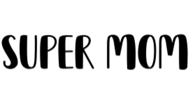 Super Mom Font Preview