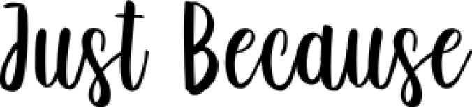 Just Because Font Preview