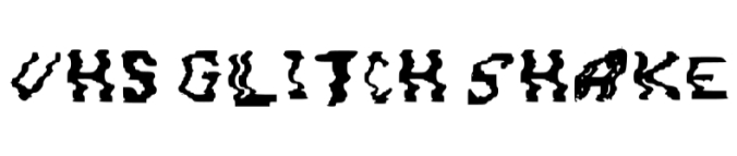 Vhs Glitch Shake Font Preview