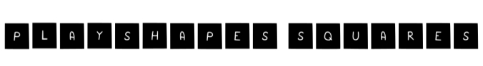 Play Shapes Squares Font Preview