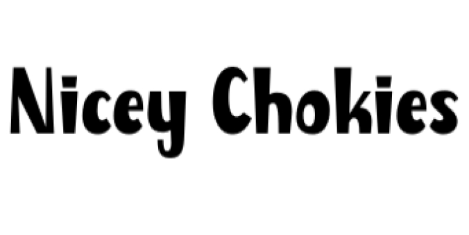 Nicey Chokies Font Preview
