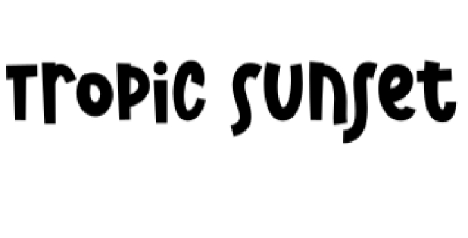 Tropic Sunset Font Preview