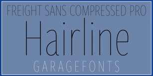 Freight Sans H Compressed Pro Hairlines Font Download