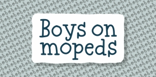 Boys on mopeds Font Download