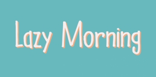 Lazy Morning Font Download