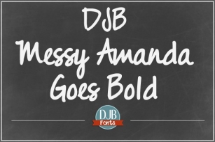 DJB Messy Amanda Goes Bold Font Download