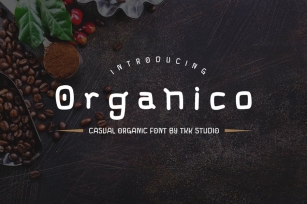 Organico - casual organic font Font Download