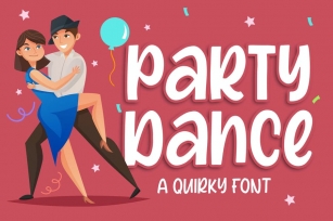 Party Dance - a Quirky Font Font Download