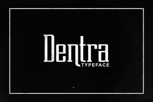 Dentra Typeface Font Download