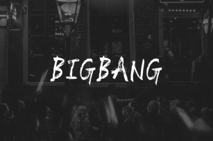 BIGBANG - Handmade Brush Font for Grafitti Display Font Download