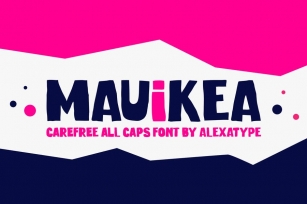 MAUIKEA - Carefree Bold and Fun Display Font Font Download