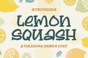 Lemon Squash - a Delicious Qirky Font Font Download