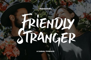 Friendly Stranger - A Casual Typeface Font Download
