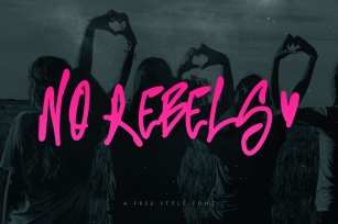 No Rebels Freestyle Font Font Download