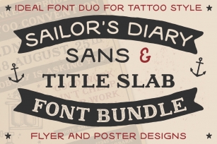 Sailors Diary Sans & Title Slab Tattoo Style Font Font Download