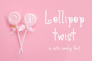 Lollipop Twist Font Download