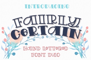 Fairly Certain - A Hand Lettered Font Duo Font Download